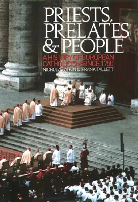 Priests, Prelates and People (English, Nicholas Atkin | Frank Tallett)