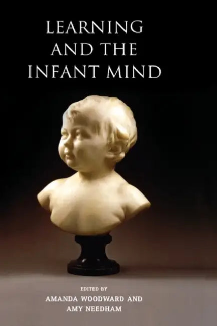 Buy Learning and the Infant Mind (English, Amanda Woodward | Amy Needham) — BookShops.in
