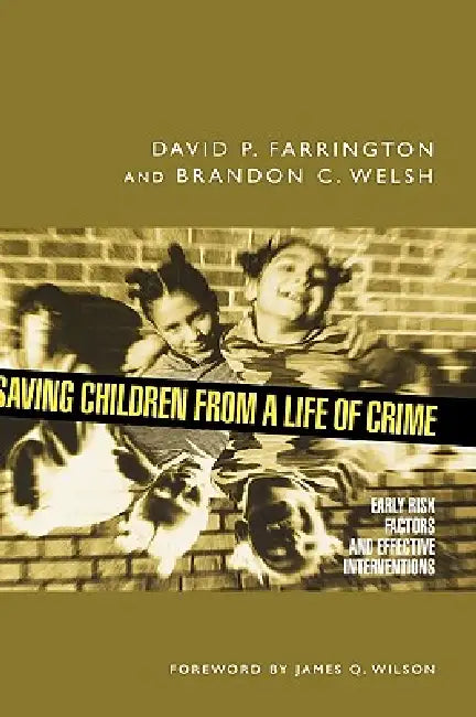 Buy Saving Children from a Life of Crime (English, David P. Farrington | Brandon C. Welsh) — BookShops.in