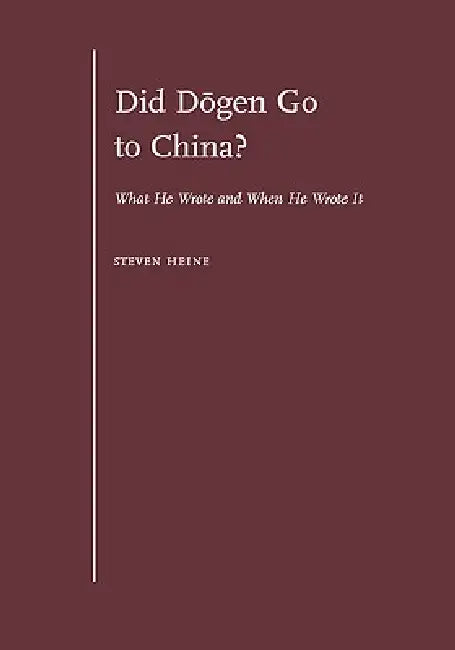 Buy Did D=ogen Go to China? (English, Steven Heine) — BookShops.in