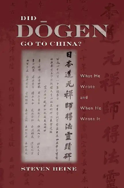 Did Dogen Go to China? (English, Steven Heine)