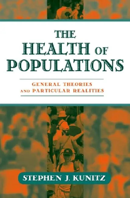 Buy The Health of Populations (English, Stephen J. Kunitz) — BookShops.in