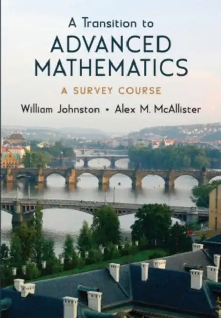 Buy Transition to Advanced Mathematics | by William Johnston | Alex McAllister | Oxford University Press | by William Johnston | Alex McAllister | Oxford University Press | by William Johnston | Alex McAllister | Oxford University Press | by William Johnston | Alex McAllister | Oxford University Press | by William Johnston | Alex McAllister | Oxford University Press | by William Johnston | Alex McAllister | Oxford University Press | by William Johnston | Alex McAllister | Oxford University Press | b โ BookShops.in