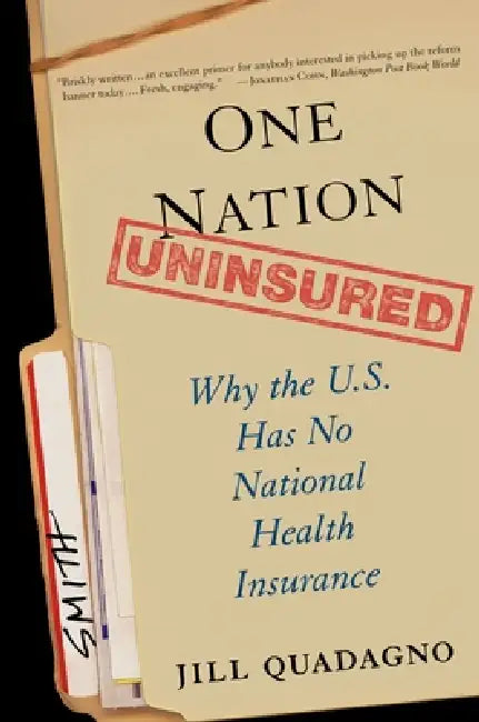 Buy One Nation, Uninsured (English, Jill Quadagno) — BookShops.in