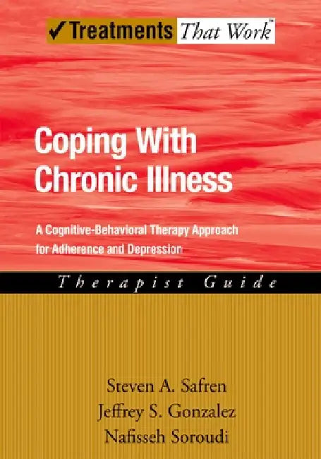 Buy Coping with Chronic Illness (English, Steven Safren | Jeffrey Gonzalez | Nafisseh Soroudi) — BookShops.in