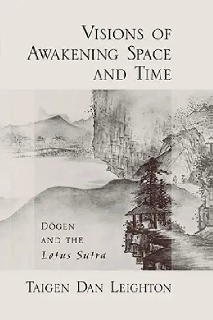 Buy Visions of Awakening Space and Time (English, Taigen Daniel Leighton | Taigen Dan Leighton) — BookShops.in