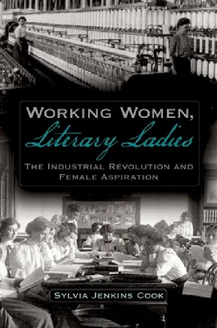 Buy Working Women, Literary Ladies (English, Sylvia J. Cook) — BookShops.in