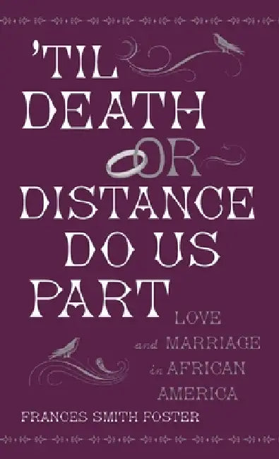 Buy 'Til Death or Distance Do Us Part (English, Frances Smith Foster) — BookShops.in