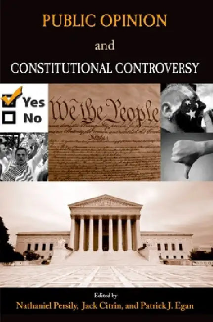 Public Opinion and Constitutional Controversy (English, Nathaniel Persily | Jack Citrin | Patrick J. Egan)