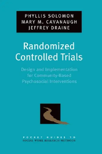 Buy Randomized Controlled Trials (English, Phyllis L. Solomon | Mary Cavanaugh | Jeffrey Draine) — BookShops.in