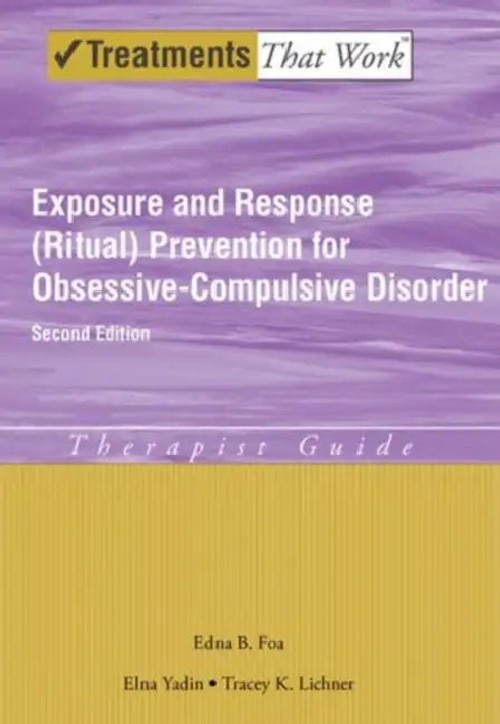 Exposure and Response Ritual Prevention for OCD - Therapist Guide by Edna B. Foa view 2