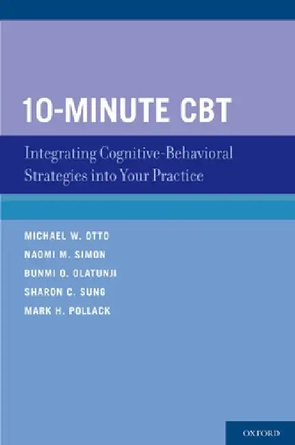 Buy 10-Minute CBT (English, Michael W. Otto | Naomi M. Simon | Bunmi O. Olatunji) — BookShops.in