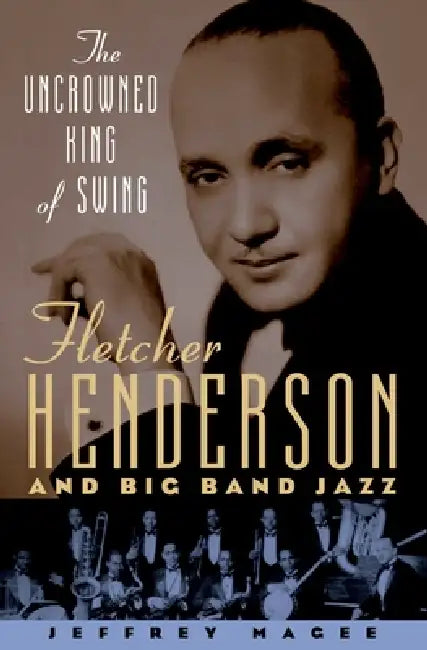 Buy The Uncrowned King of Swing (English, Jeffrey Magee) — BookShops.in