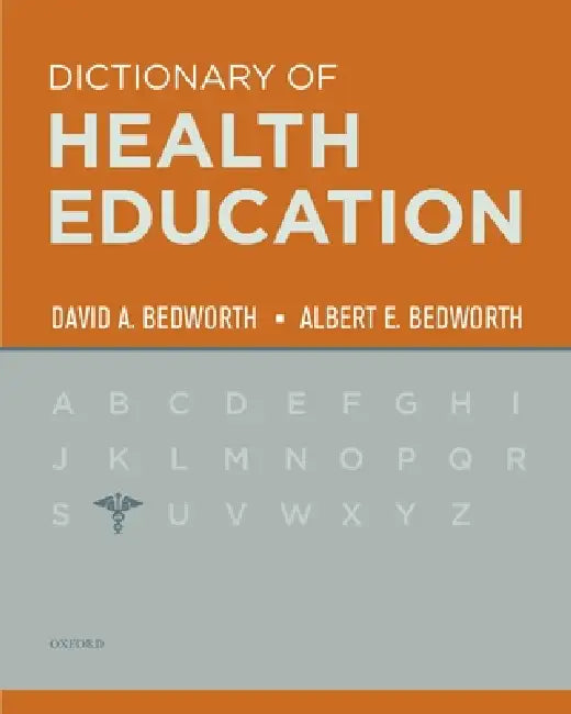 The Dictionary of Health Education (English, David Bedworth | Albert E. Bedworth)