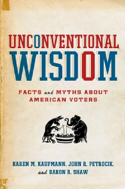 Buy Unconventional Wisdom (English, Karen Kaufmann | John Petrocik | Daron Shaw) — BookShops.in