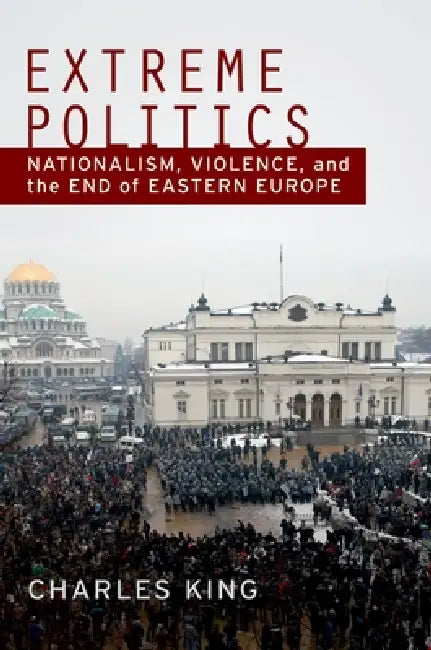 Buy Extreme Politics (English, Charles King) — BookShops.in