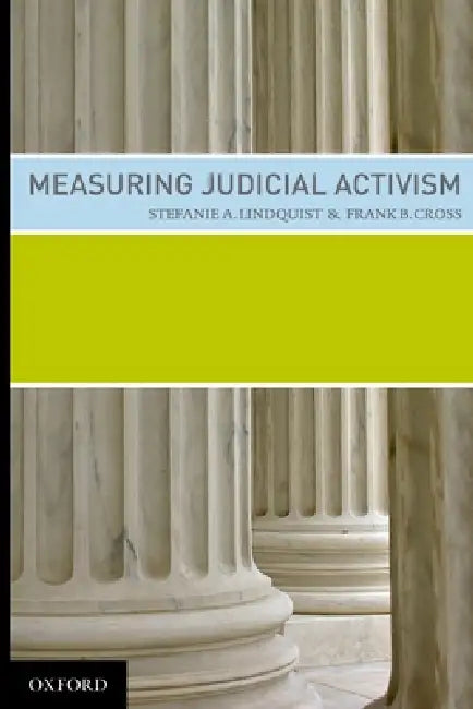 Buy Measuring Judicial Activism (English, Stefanie A. Lindquist | Frank B. Cross) — BookShops.in