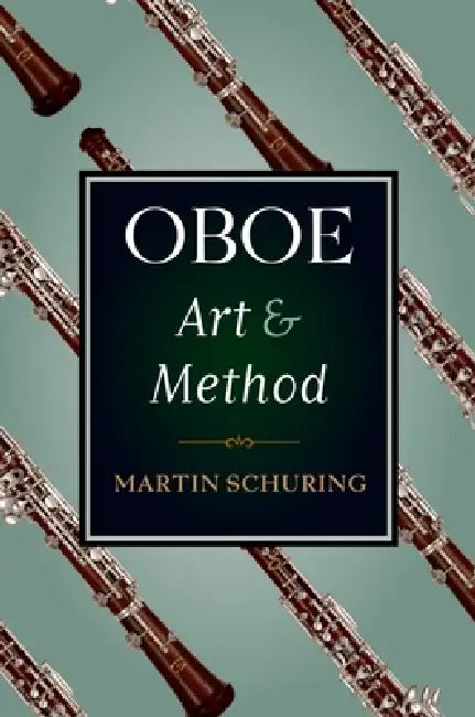 Oboe Art and Method (English, Martin Schuring)