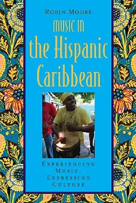 Buy Music in the Hispanic Caribbean (English, Robin Moore) — BookShops.in