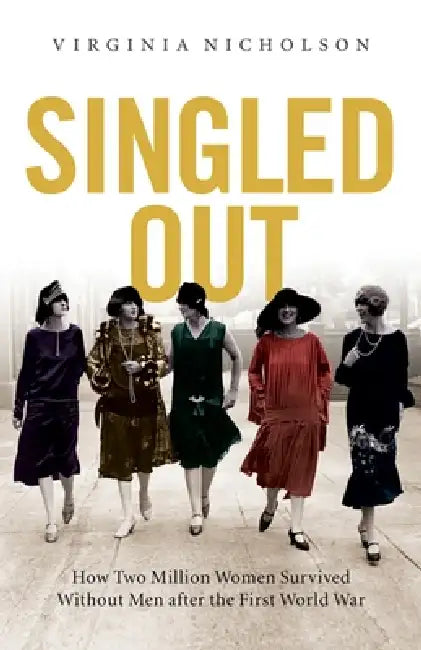 Singled Out (English, Virginia Nicholson)