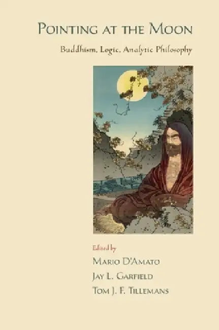 Buy Pointing at the Moon (English, Mario D'Amato | Jay L. Garfield | Tom J. F. Tillemans) — BookShops.in