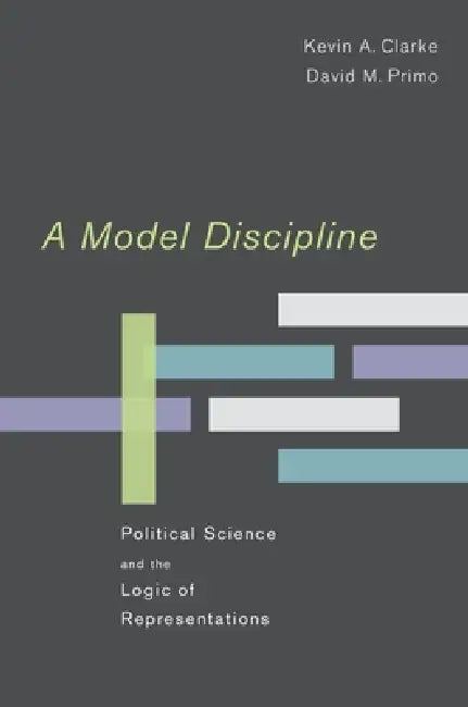 Buy A Model Discipline (English, Kevin A. Clarke | David M. Primo) — BookShops.in