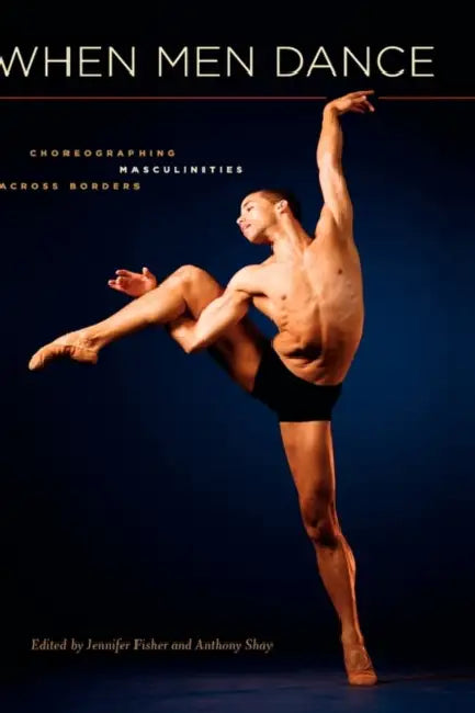 Buy When Men Dance (English, Jennifer Fisher | Anthony Shay) — BookShops.in