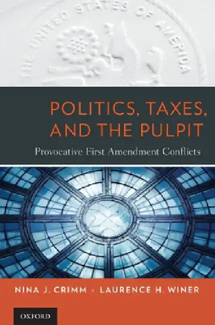 Buy Politics, Taxes, and the Pulpit (English, Nina J. Crimm | Laurence H. Winer) — BookShops.in