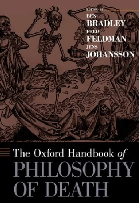 Buy Oxford Handbook of Philosophy of Death (English, Ben Bradley | Fred Feldman | Jens Johansson) — BookShops.in