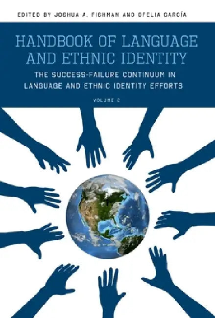 Handbook of Language and Ethnic Identity (English, Joshua Fishman)