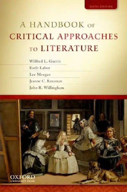 Buy A Handbook of Critical Approaches to Literature (English, Wilfred Guerin | Earle Labor | Lee Morgan) — BookShops.in