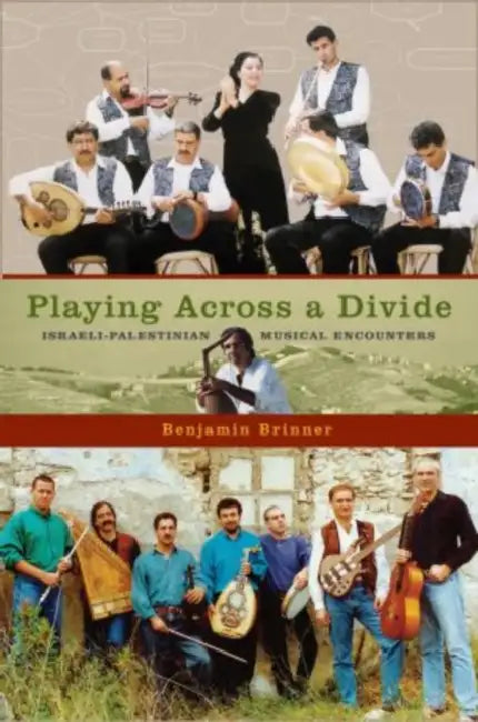 Playing Across a Divide (English, Benjamin Brinner)