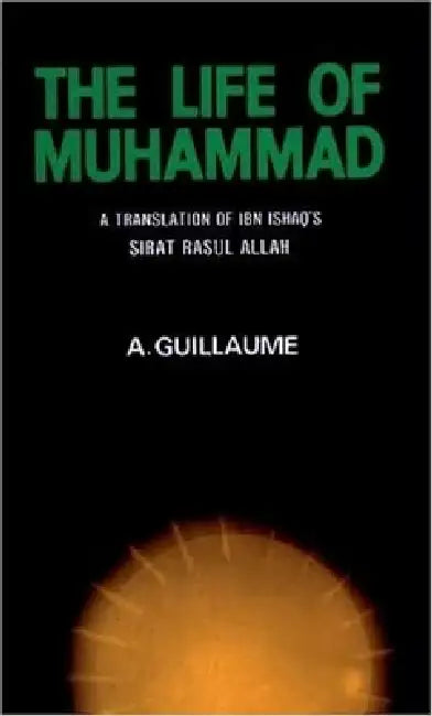 Buy The Life of Muhammad (English, I. Ishaq | A. Guillaume) — BookShops.in