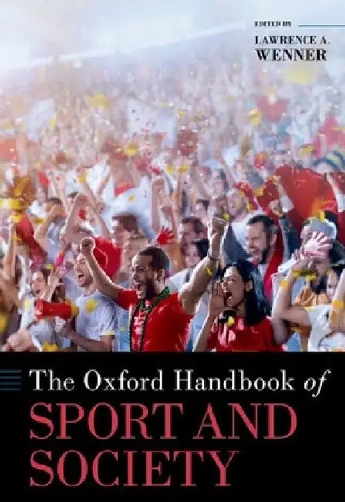 The Oxford Handbook of Sport and Society – Comprehensive Sport Sociology Reference view 2