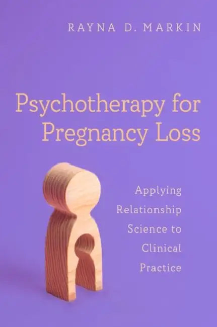Psychotherapy for Pregnancy Loss (English, Rayna D. Markin)