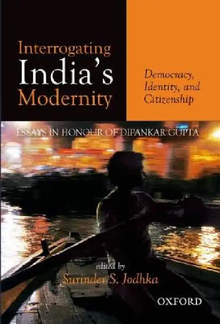 Interrogating India's Modernity (English, Surinder S. Jodhka (Ed))