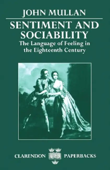 Sentiment and Sociability (English, John Mullan)