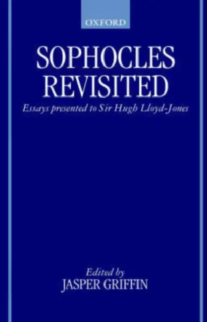 Sophocles Revisited (English, Hugh Lloyd-Jones | Jasper Griffin)