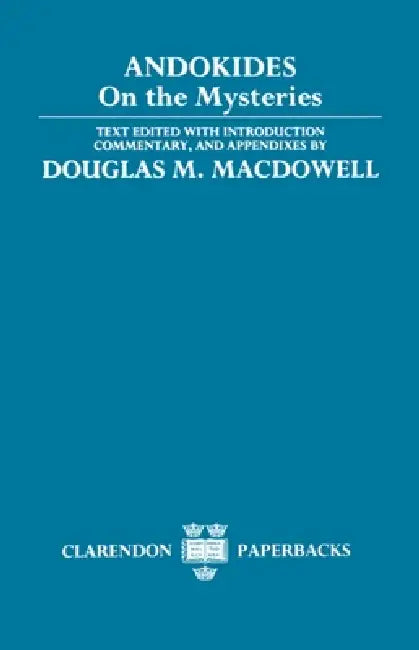 On the Mysteries (English, Andokides | Douglas M. MacDowell | Andocides)