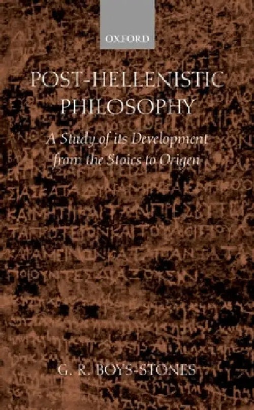 Post-Hellenistic Philosophy by G. R. Boys-Stones – OUP Oxford Hardcover view 2