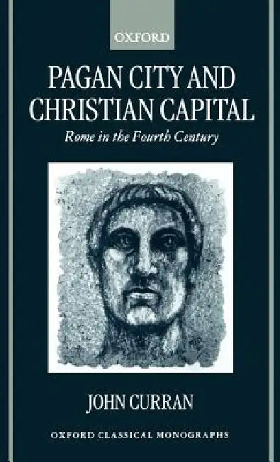 Pagan City and Christian Capital (English, John R. Curran)