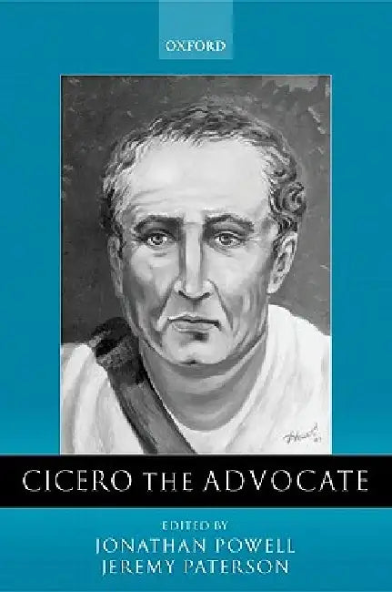 Cicero the Advocate (English, J. Powell | P. Paterson | Jeremy Paterson)