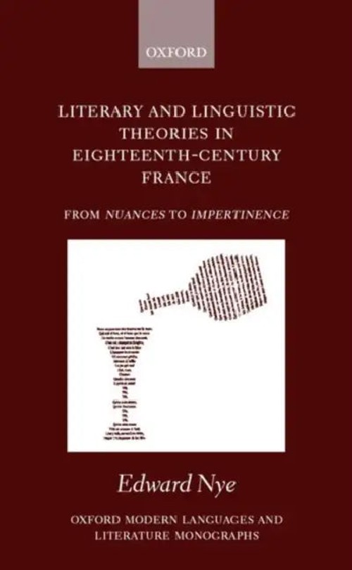 Literary and Linguistic Theories in Eighteenth-Century France: From Nuances to Impertinence – Edward Nye view 3