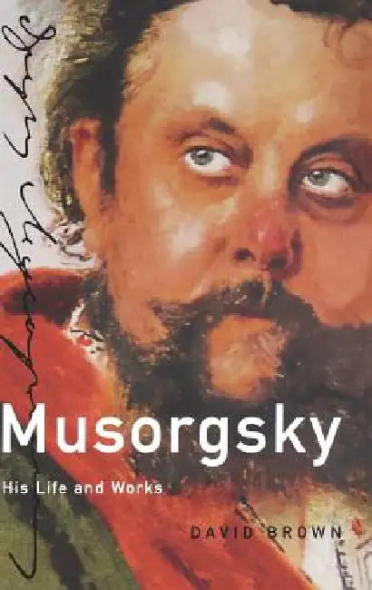 Musorgsky (English, David Brown)