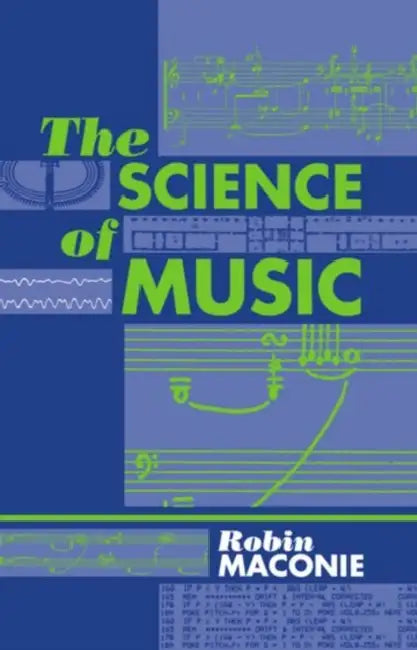 The Science of Music (English, Robin Maconie)
