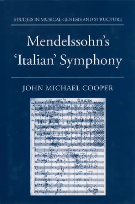 Buy Mendelssohn's Italian' Symphony (English, John Michael Cooper | Michael Cooper) — BookShops.in