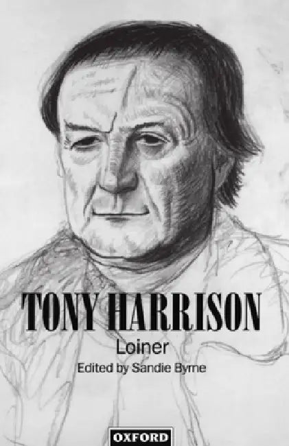 Tony Harrison (English, Sandie Byrne)