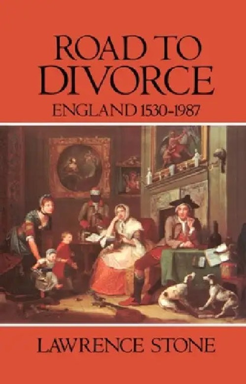 Road to Divorce: England 1530-1987 – Lawrence Stone view 2
