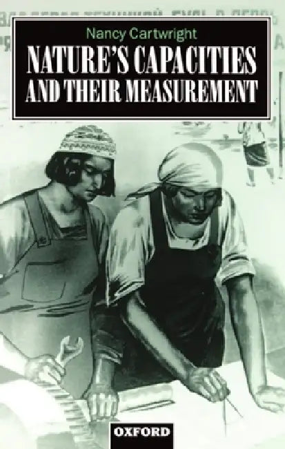 Nature's Capacities and Their Measurement (English, Nancy Cartwright)