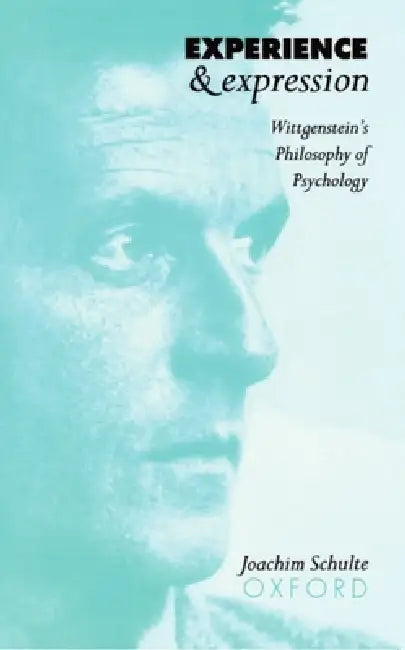 Experience and Expression (English, Joachim Schulte | Joachim Schulte)